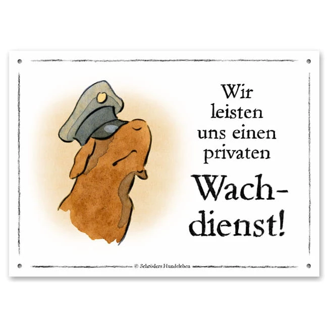 Warnschild: Privater Wachdienst! 3 Warnschild: Privater Wachdienst!